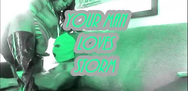  Your Man Loves Storm Lattimore